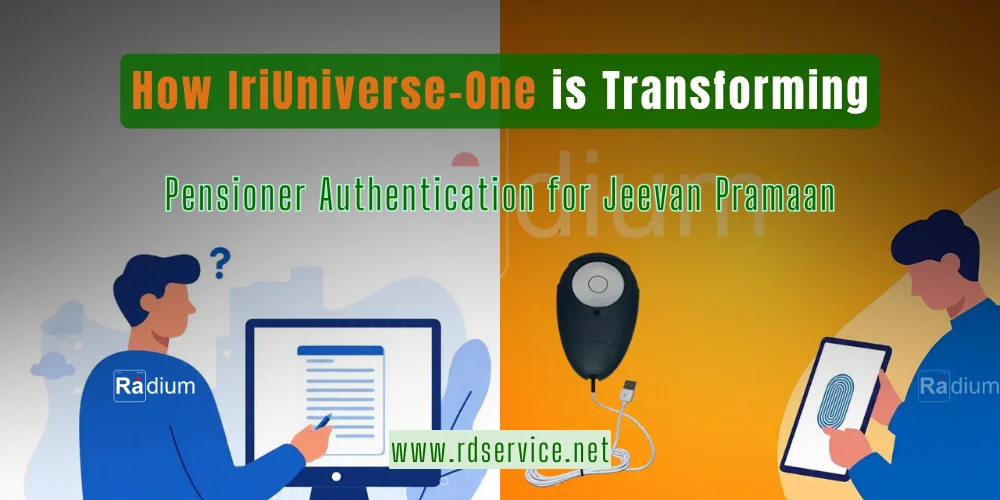 How IriUniverse-One is Transforming Pensioner Authentication for Jeevan Pramaan