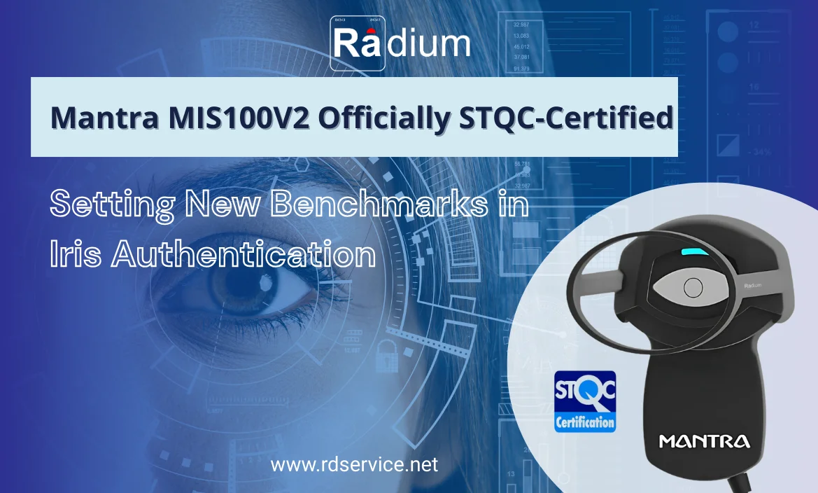 Mantra MIS100V2 Officially STQC-Certified – Setting New Benchmarks in Iris Authentication