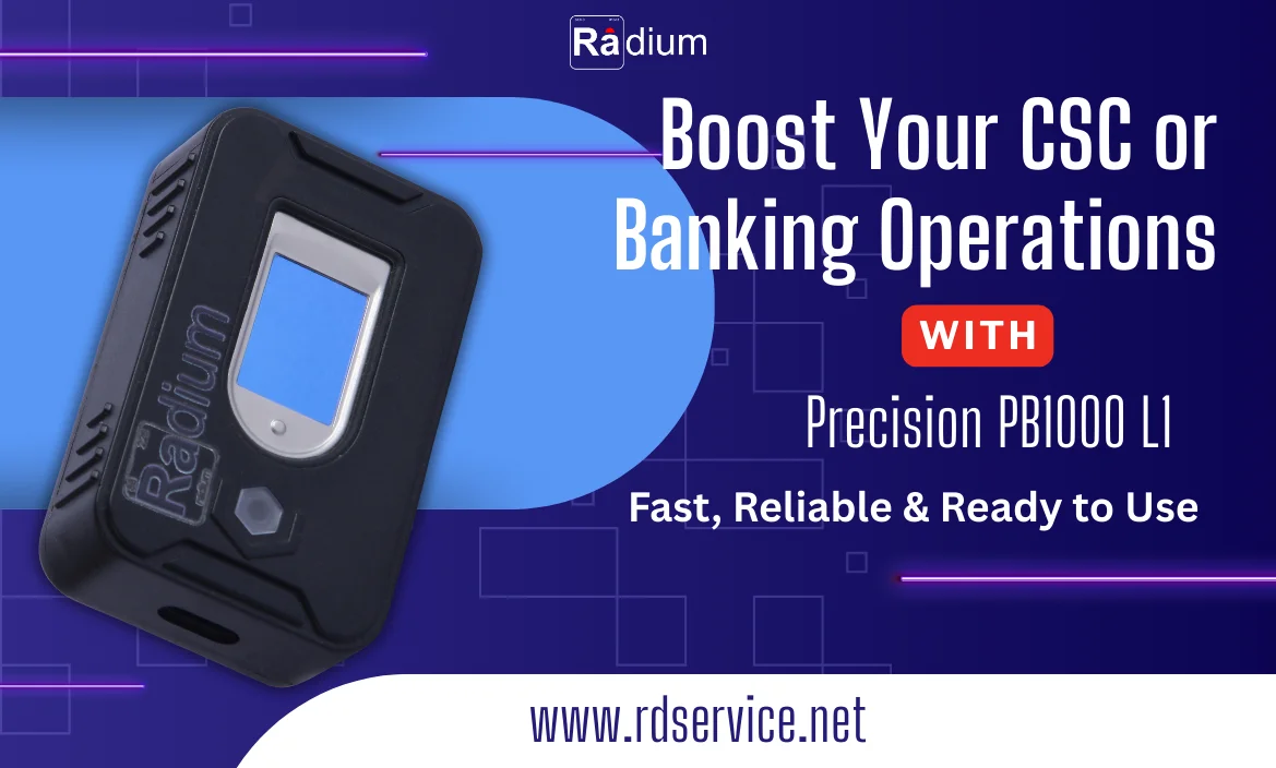 Boost Your CSC or Banking Operations with Precision PB1000 L1 – Fast, Reliable & Ready to Use